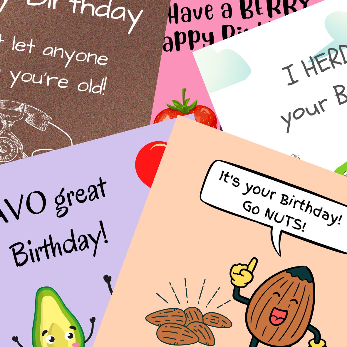 Funny happy birthday cards collection with cute puns and illustrations including avocado, almond, fingerprint character, and playful birthday greetings.