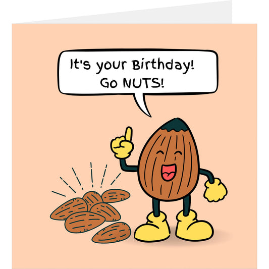 Birthday card with a cartoon nut character and text 'It's your birthday! Go NUTS!' on a peach background.