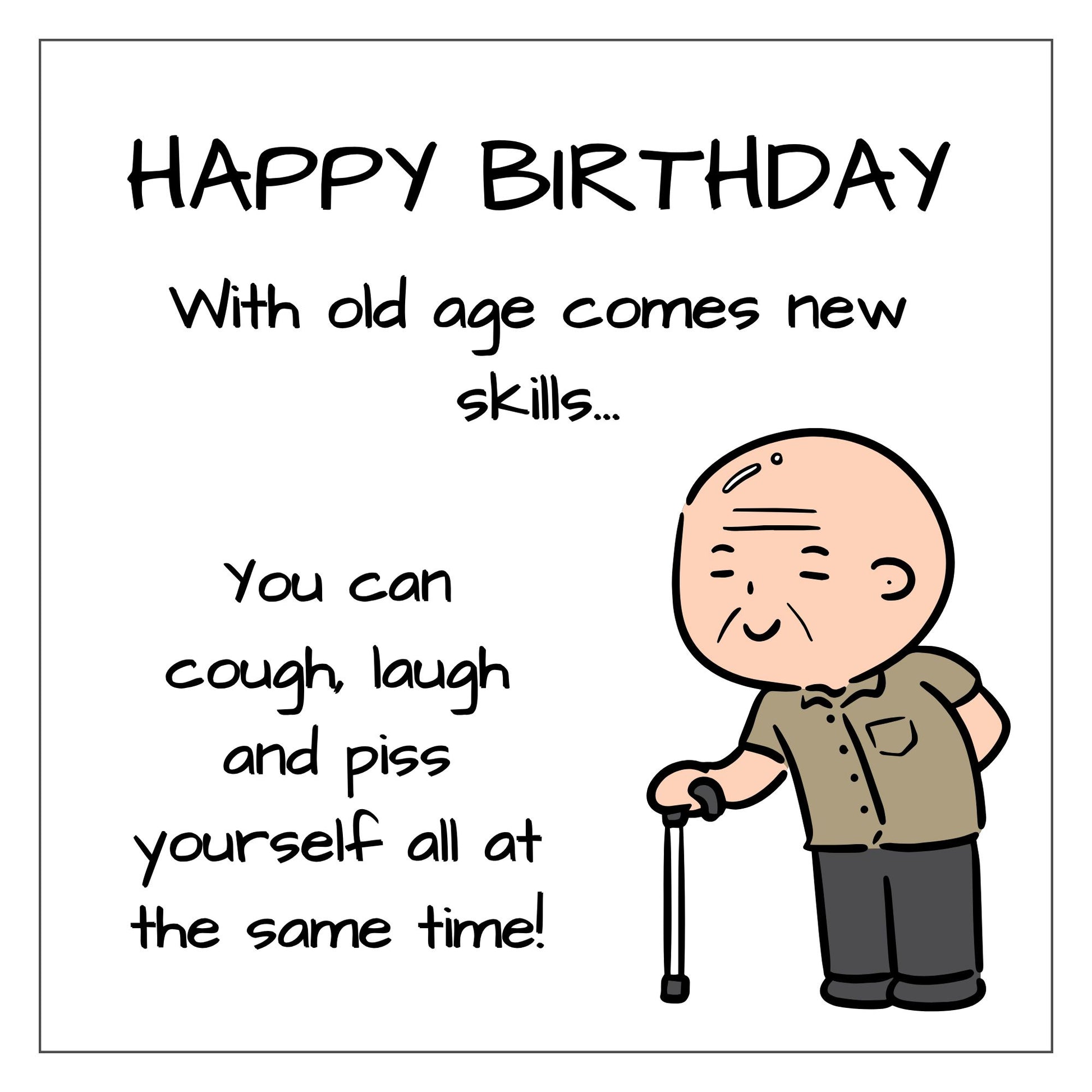 Funny old man birthday card front design with cartoon elderly man and cheeky text