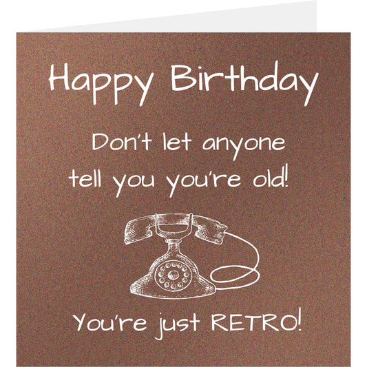 Birthday card with a vintage telephone illustration and humorous text on a brown background