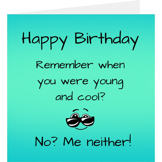 Birthday card with humorous text and sunglasses illustration on a teal background