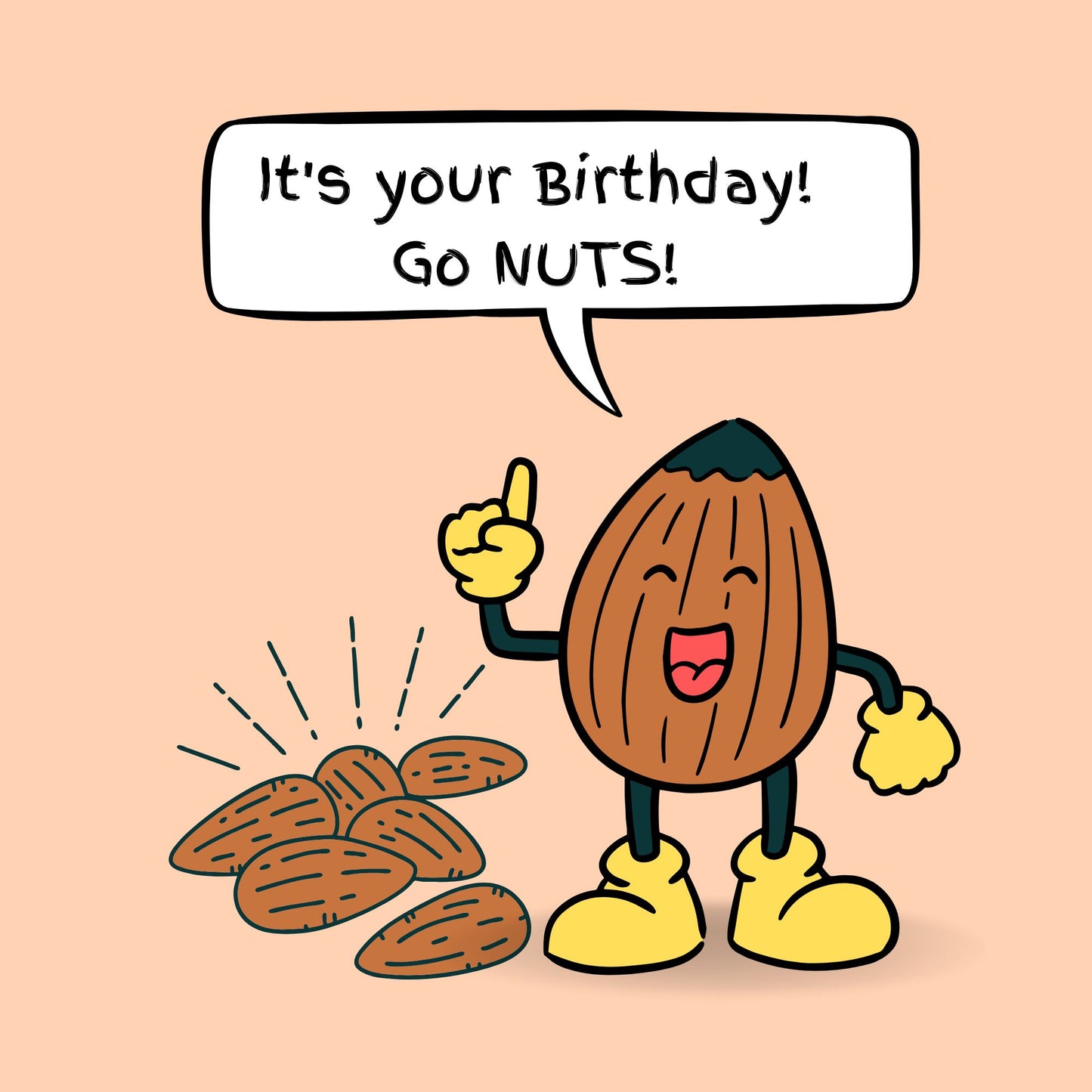 Cartoon nut character birthday card with pun message Go Nuts