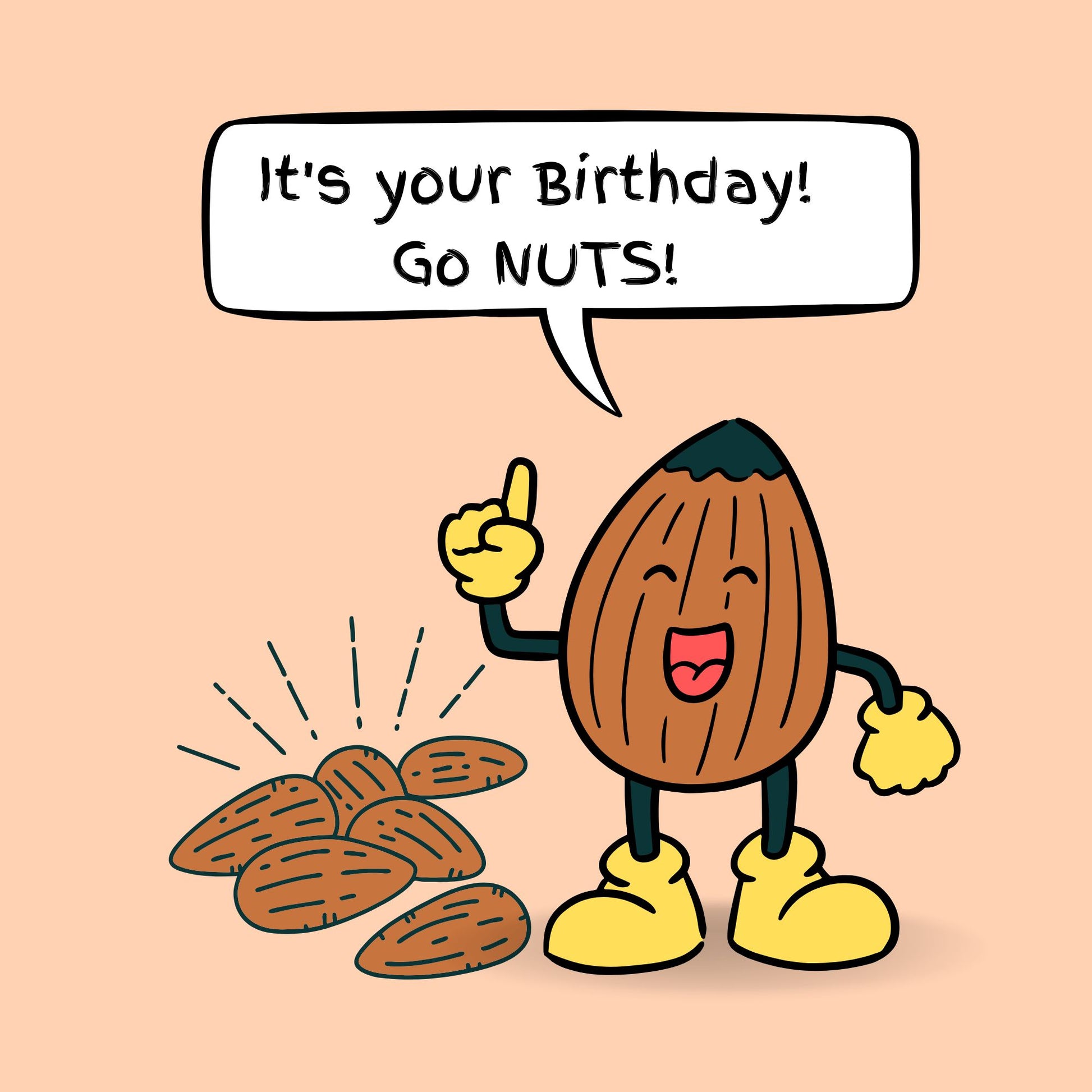 Cartoon nut character birthday card with pun message Go Nuts