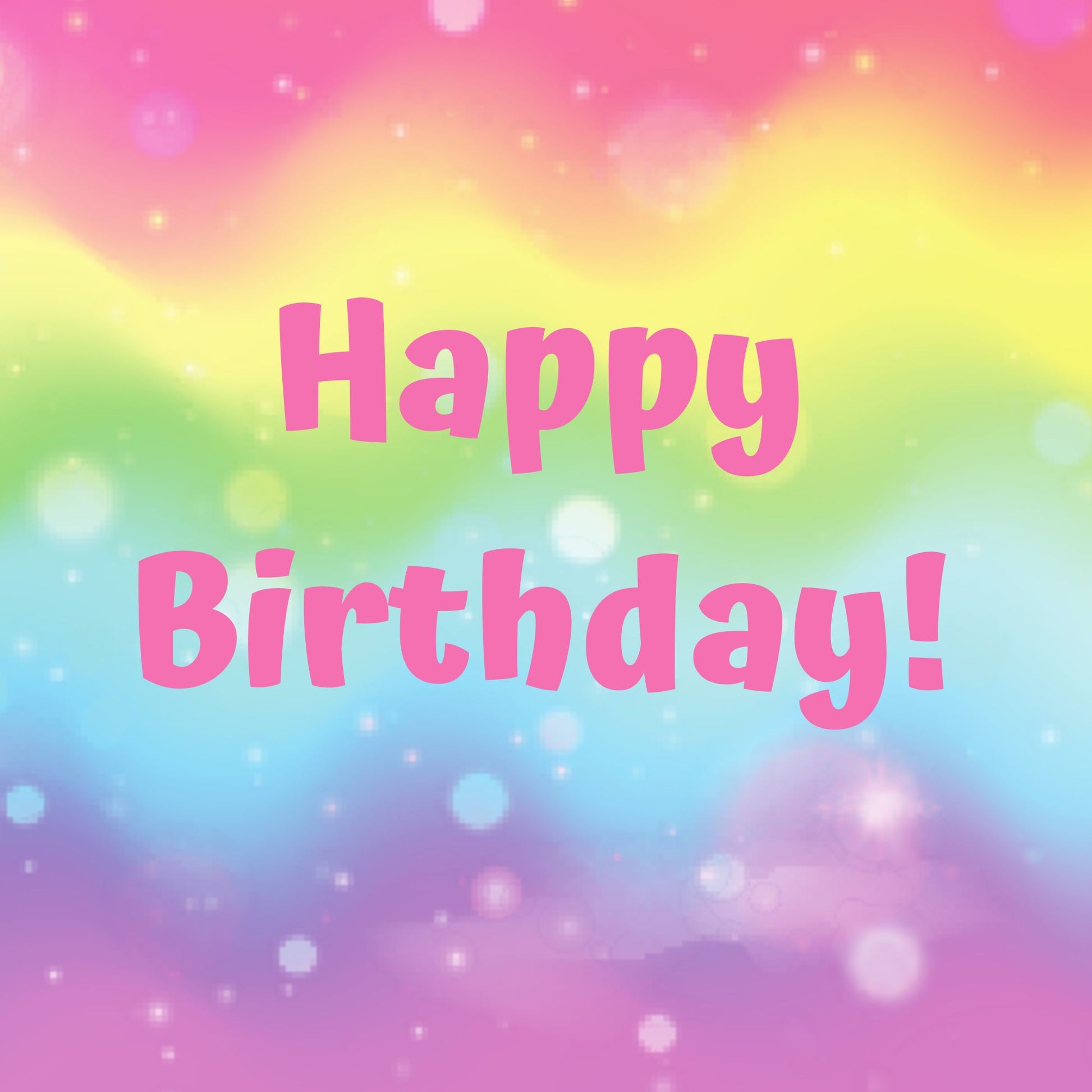 Rainbow sparkle happy birthday card front with pastel rainbow colours and sparkles