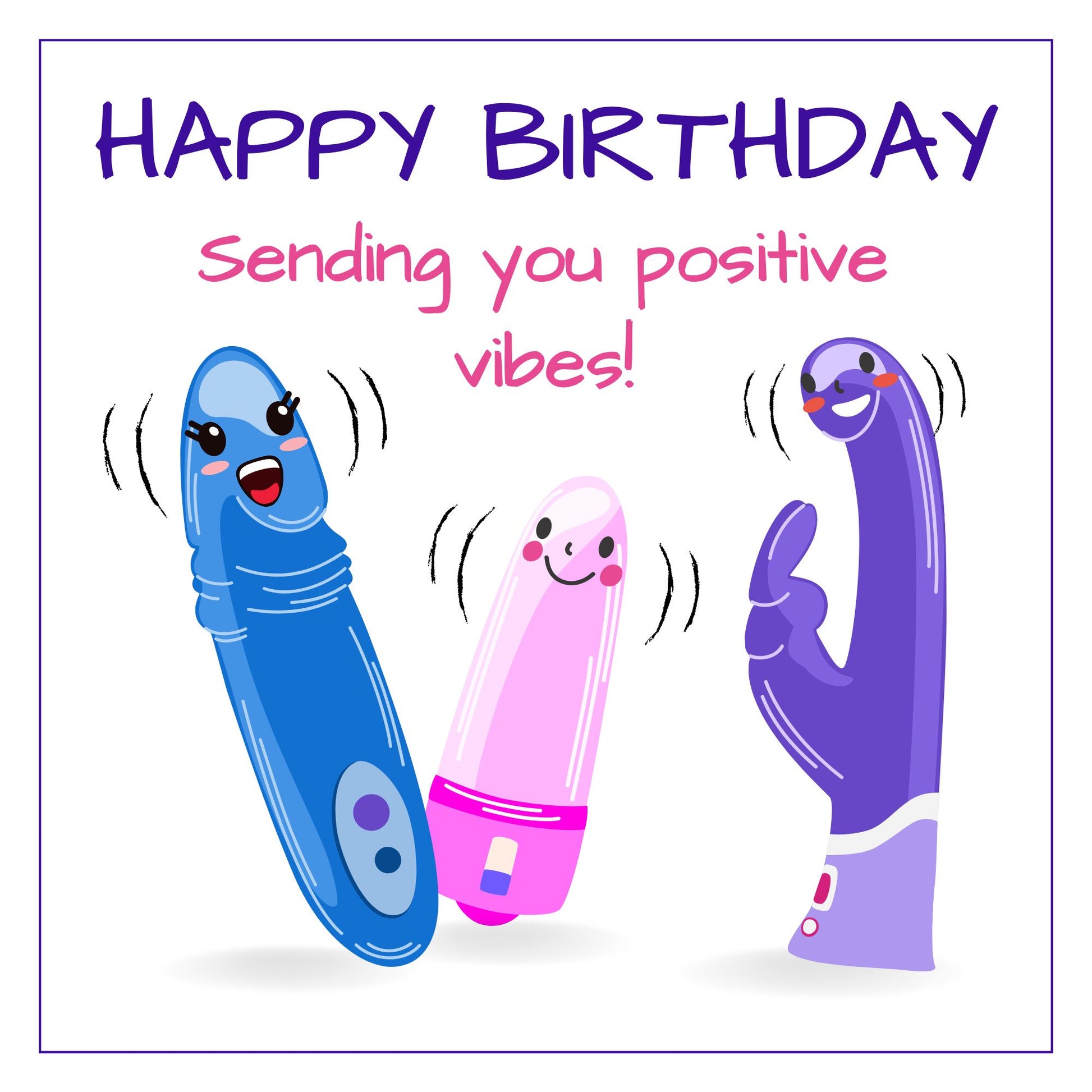 Rude vibrator funny birthday card front design with cartoon vibrators and cheeky text