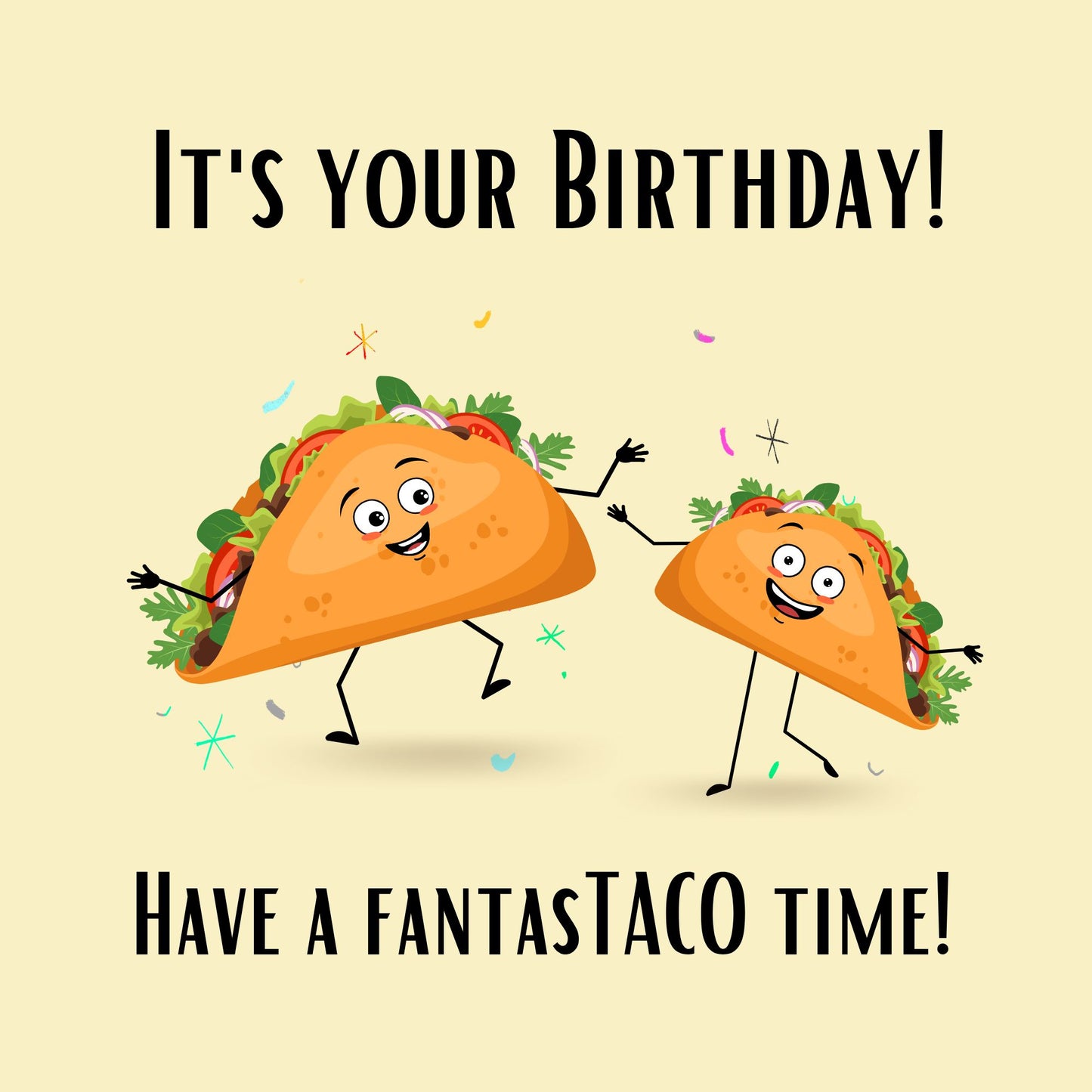 Humorous taco pun birthday card with dancing tacos